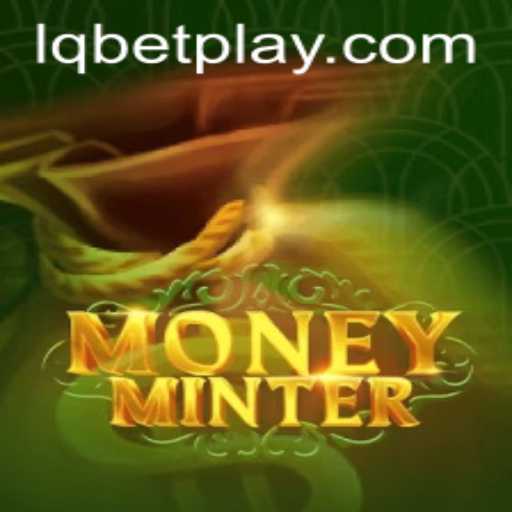 Exploring the Exciting World of MoneyMinter: A Unique Gaming Experience