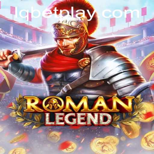 Exploring RomanLegend: The New Sensation in Gaming